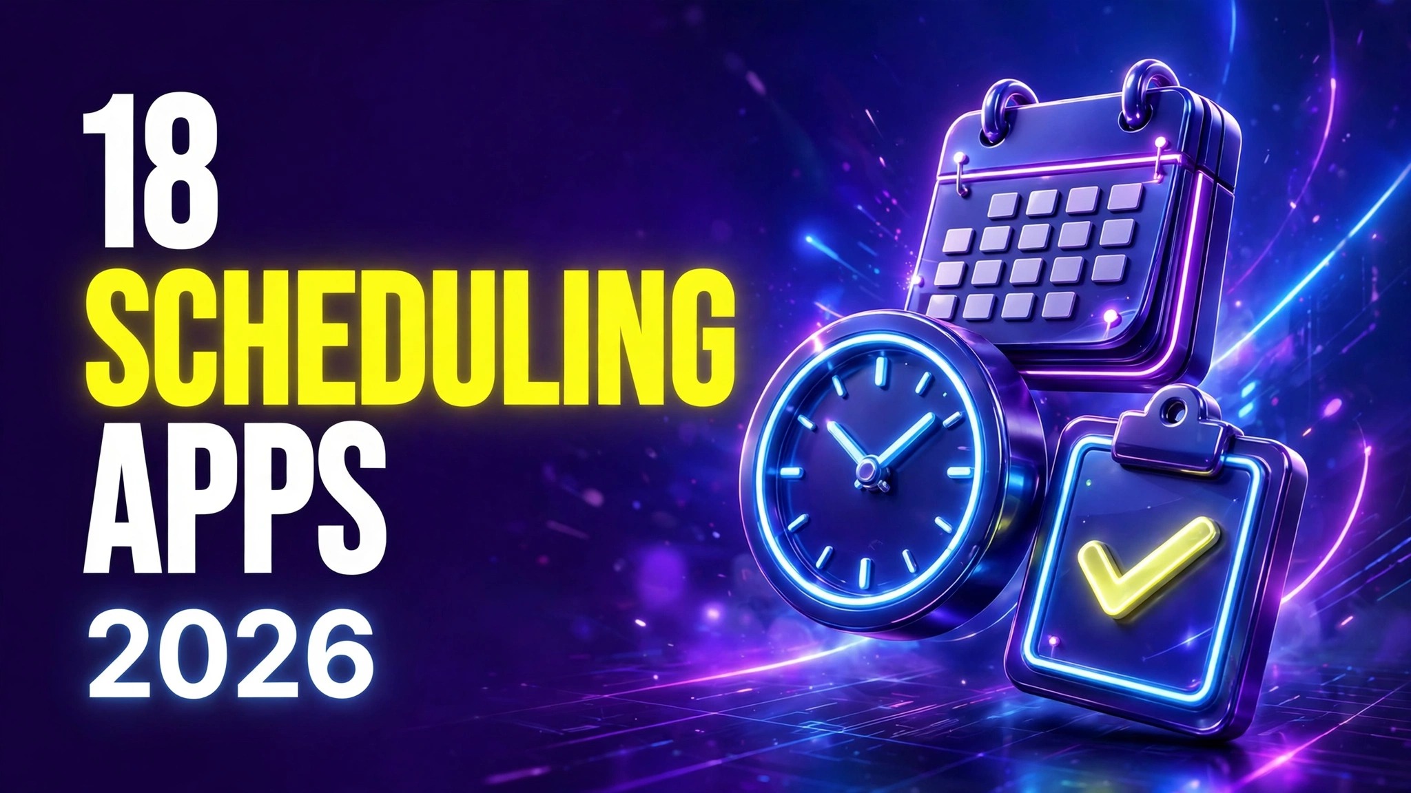 Best scheduling apps in 2026 — 18 tools
