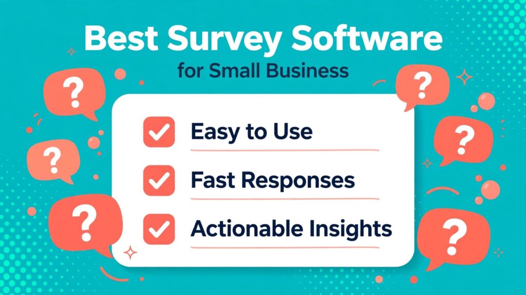 best survey software for small business thumbnail showing a teal survey card with question bubbles and bold title text Best Survey Software for Small Business