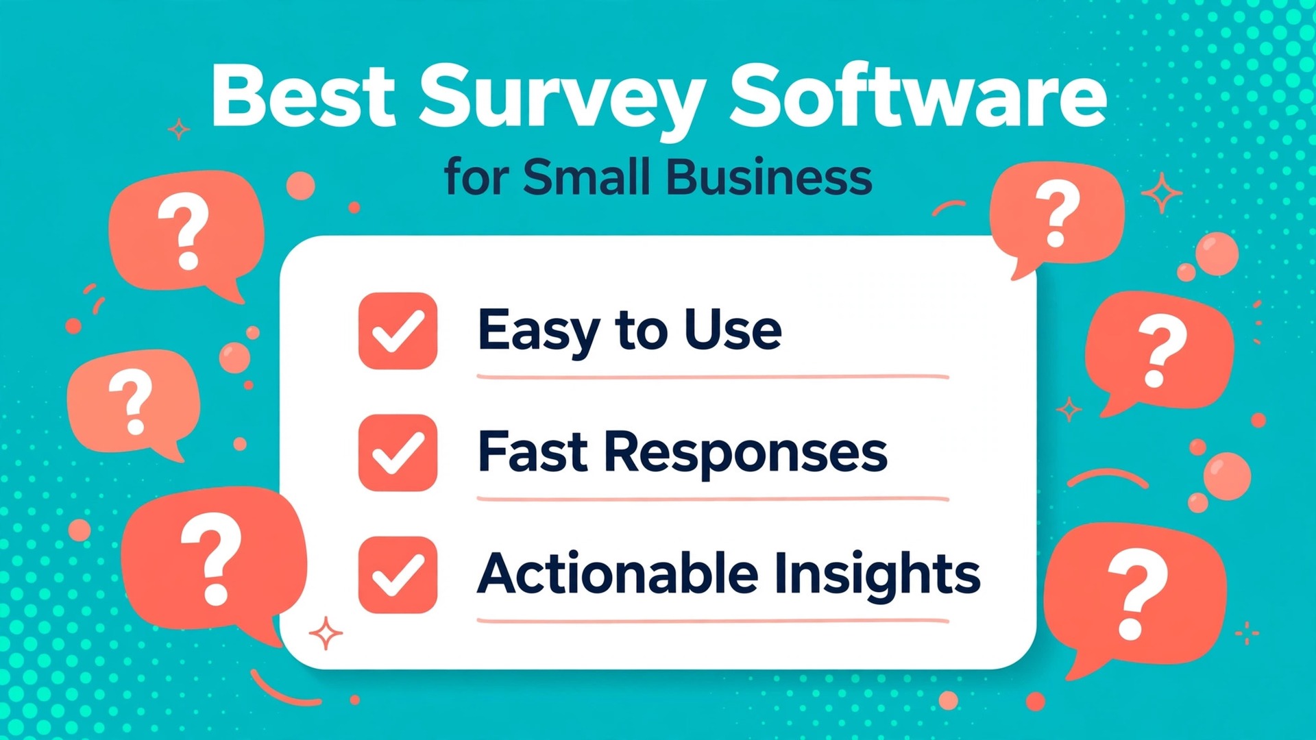 best survey software for small business thumbnail showing a teal survey card with question bubbles and bold title text Best Survey Software for Small Business