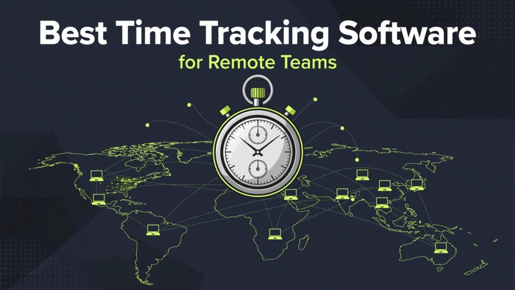 best time tracking software for remote teams thumbnail showing a slate and lime stopwatch over a world map and bold title text Best Time Tracking Software for Remote Teams