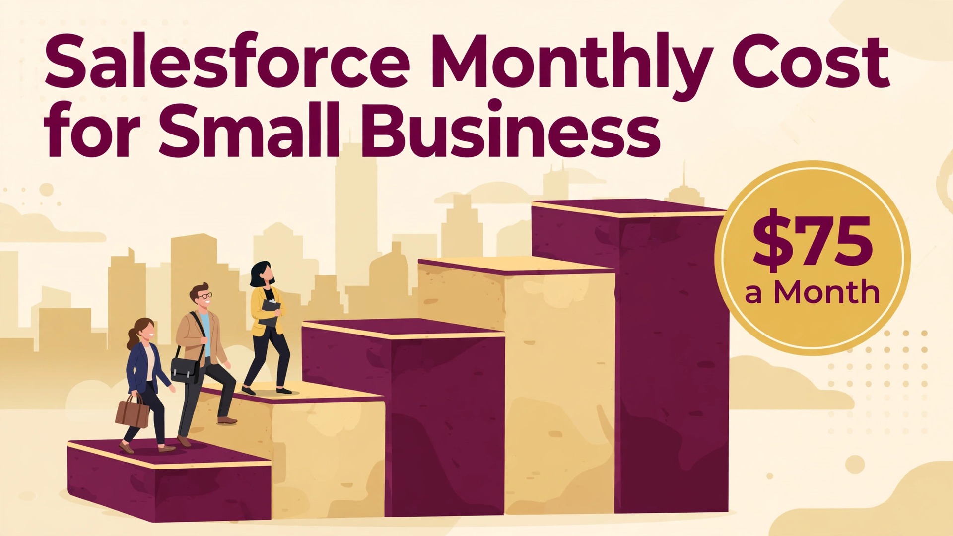 cost of Salesforce for small business monthly thumbnail showing people climbing bar-chart steps and bold title text Salesforce Monthly Cost for Small Business