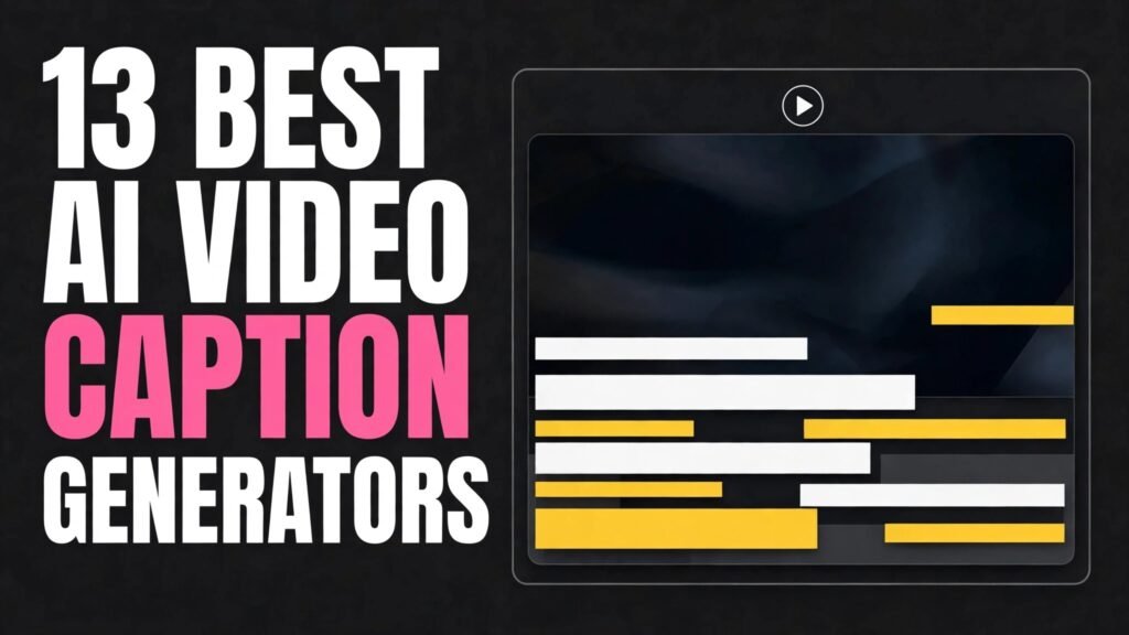 13 best AI video caption generators thumbnail with caption bar mockup