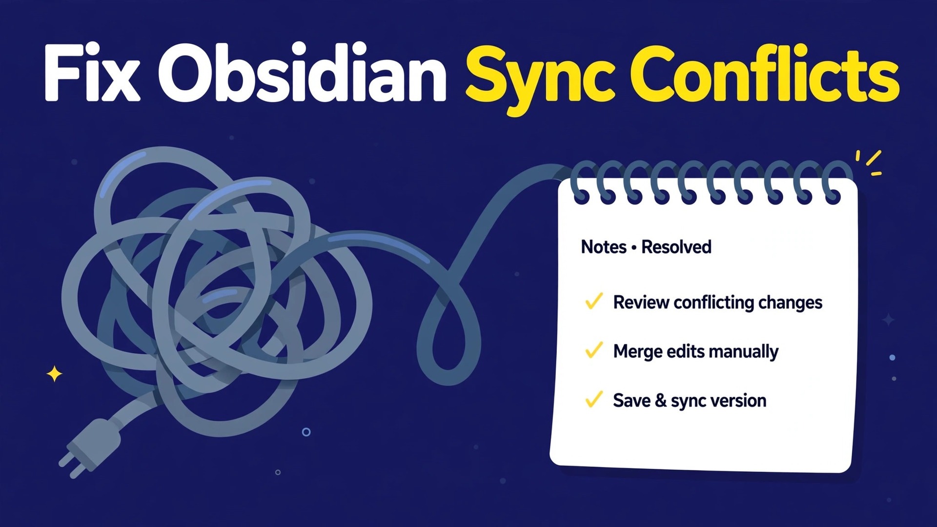 Fix Obsidian sync conflicts thumbnail with tangled cord becoming one note