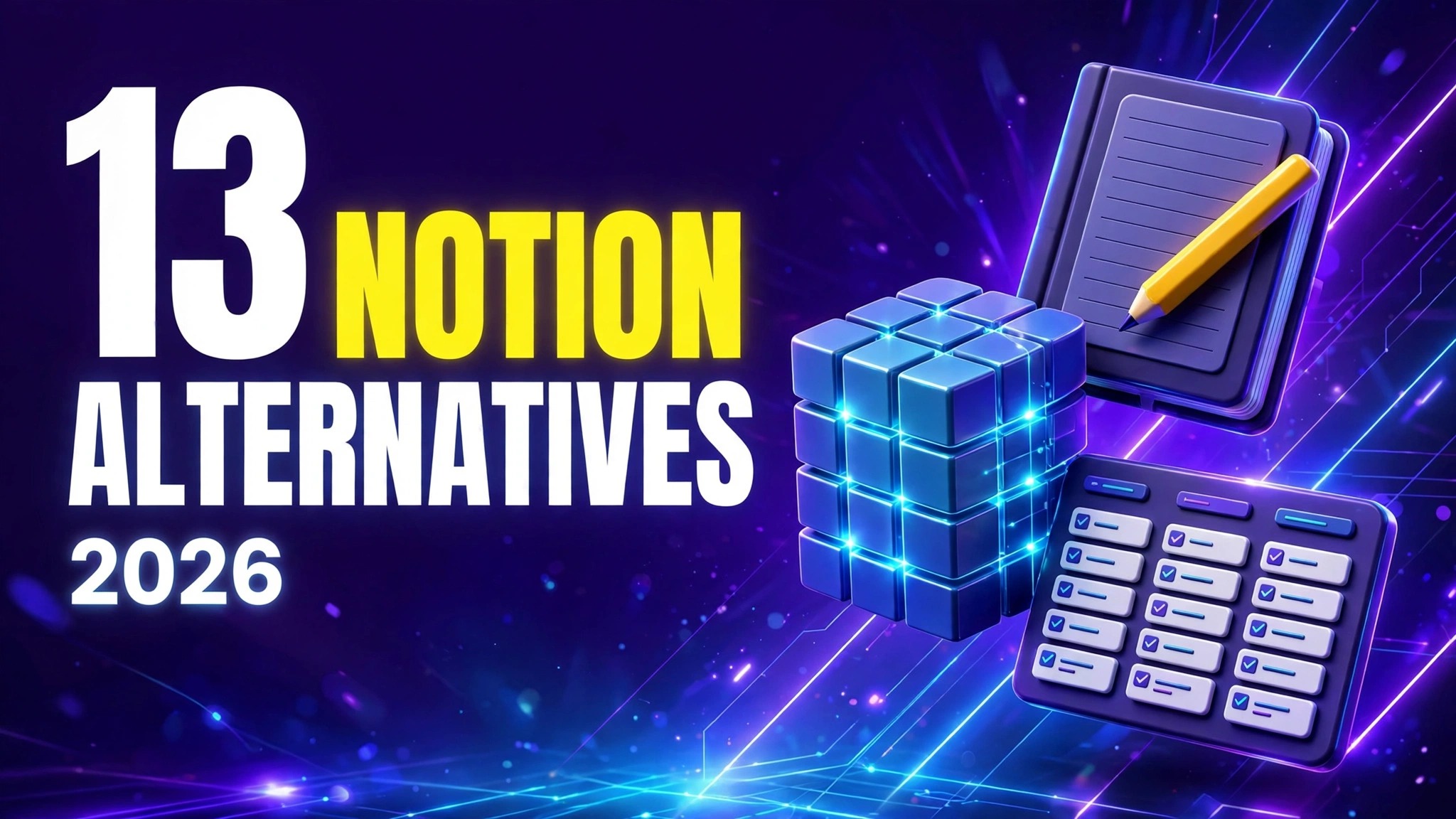 Notion alternatives in 2026, 13 tools that fix what Notion gets wrong