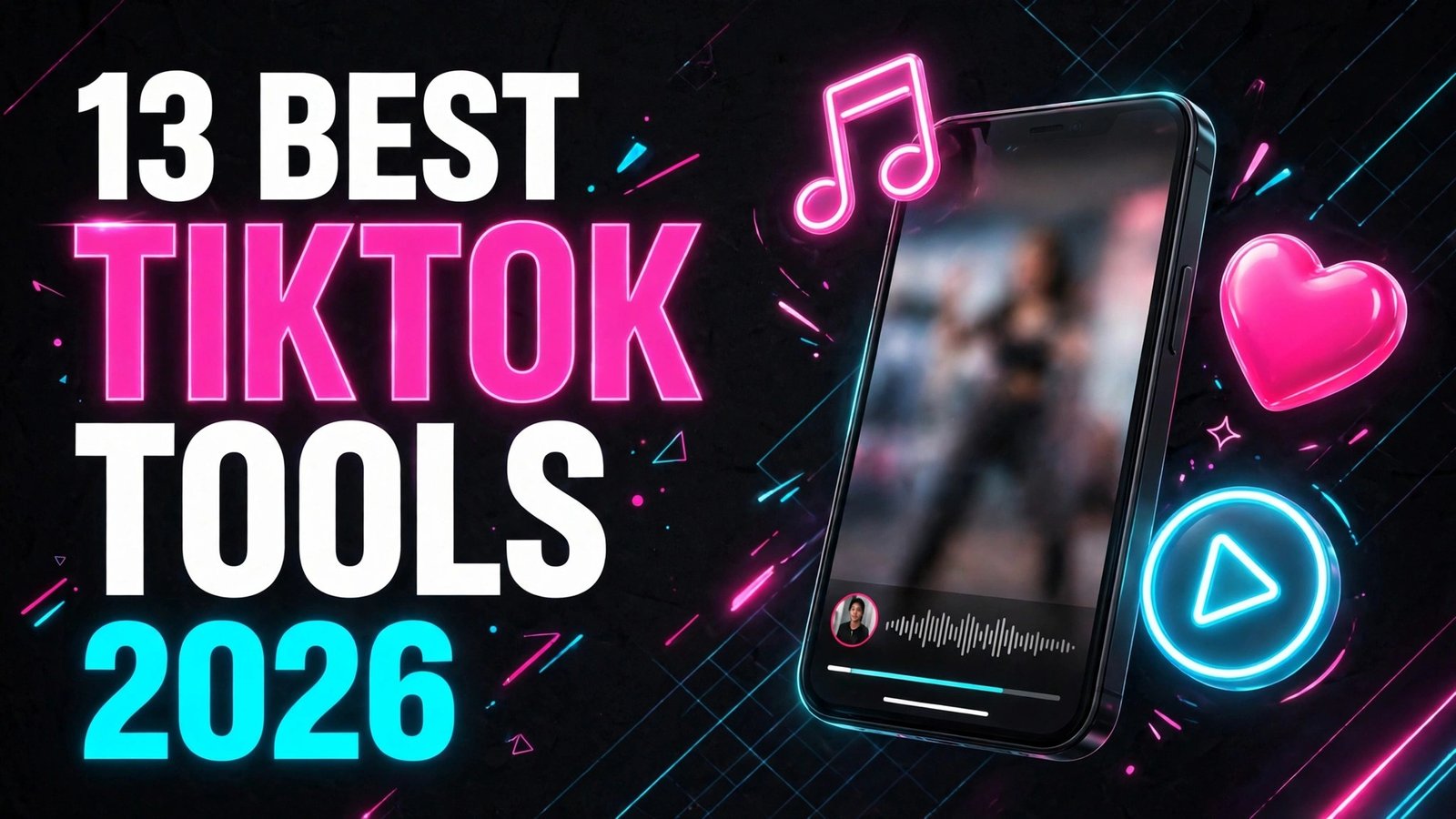 Best AI tools for TikTok in 2026, 13 tools for short videos, hooks and growth