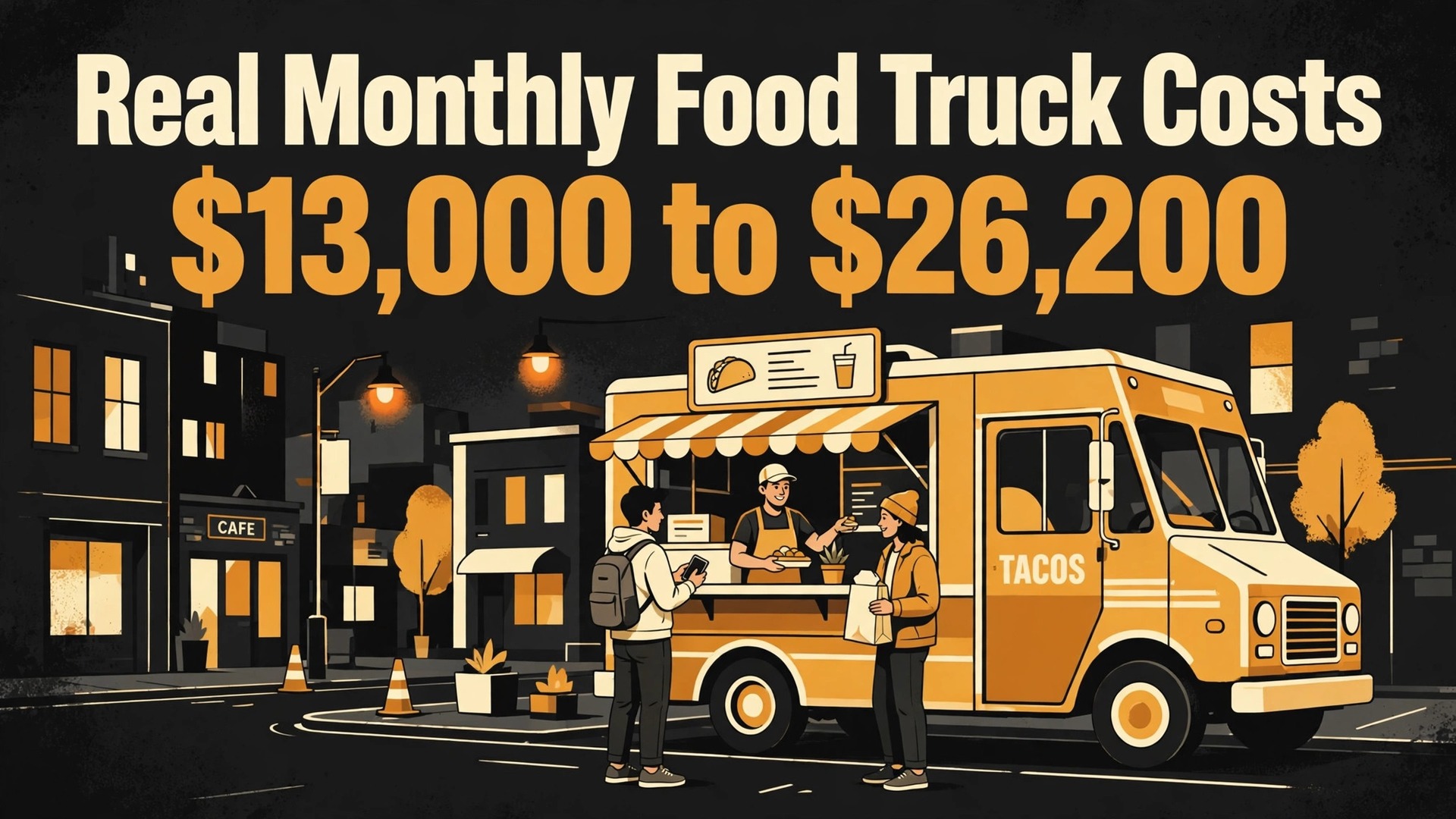 Cost of running a food truck monthly thumbnail with a night street food truck and monthly cost totals