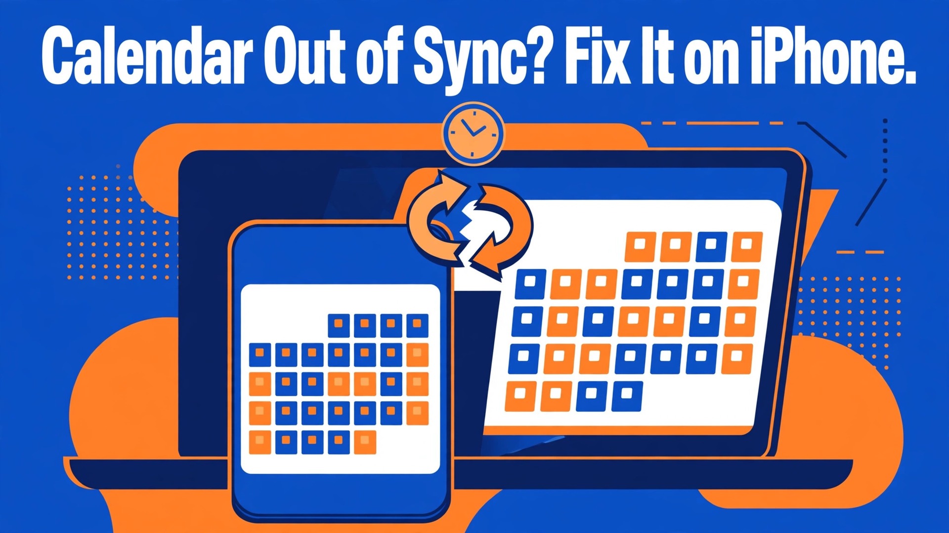 Fix Outlook calendar not syncing iPhone thumbnail with a phone calendar in front of a laptop calendar and a broken sync arrow titled Calendar Out of Sync? Fix It on iPhone