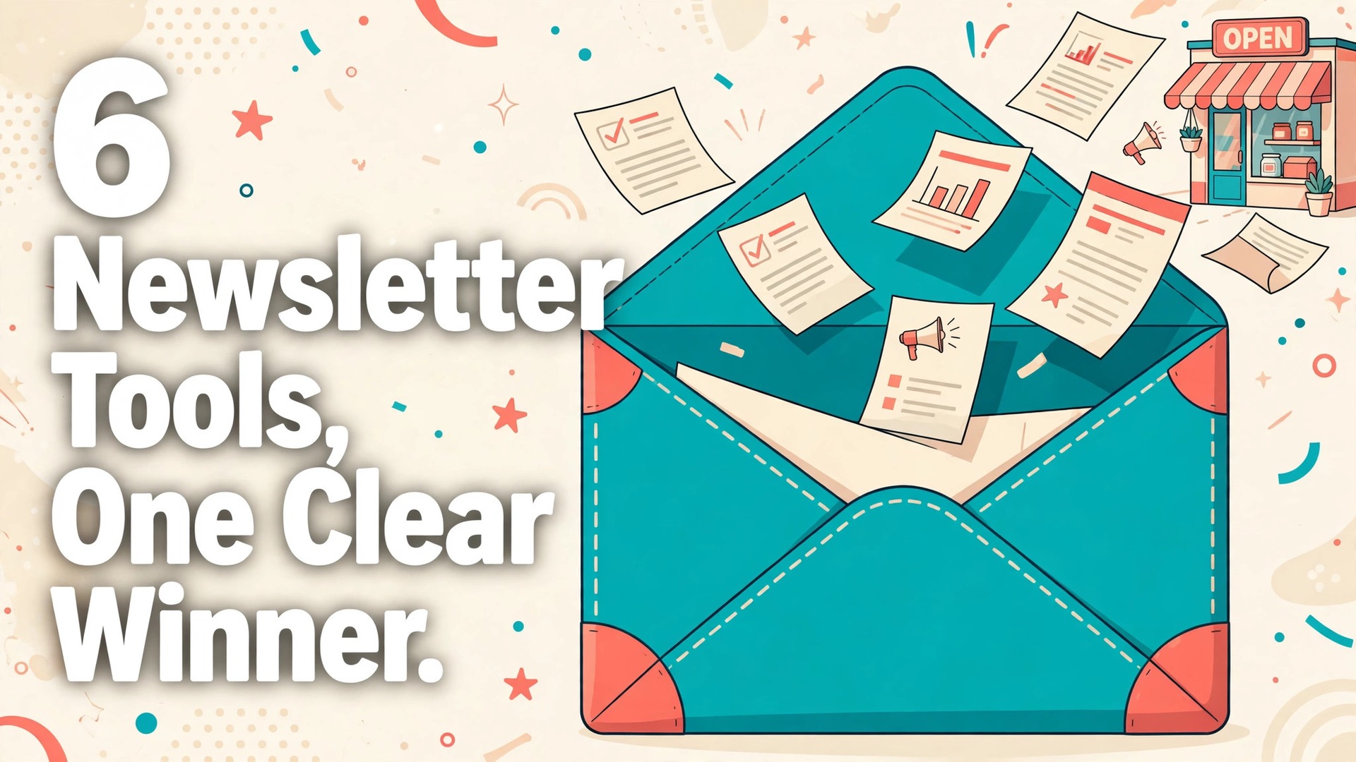 Best email tool for small business newsletters thumbnail with a giant teal envelope and newsletter pages beside a small shop storefront titled 6 Newsletter Tools, One Clear Winner