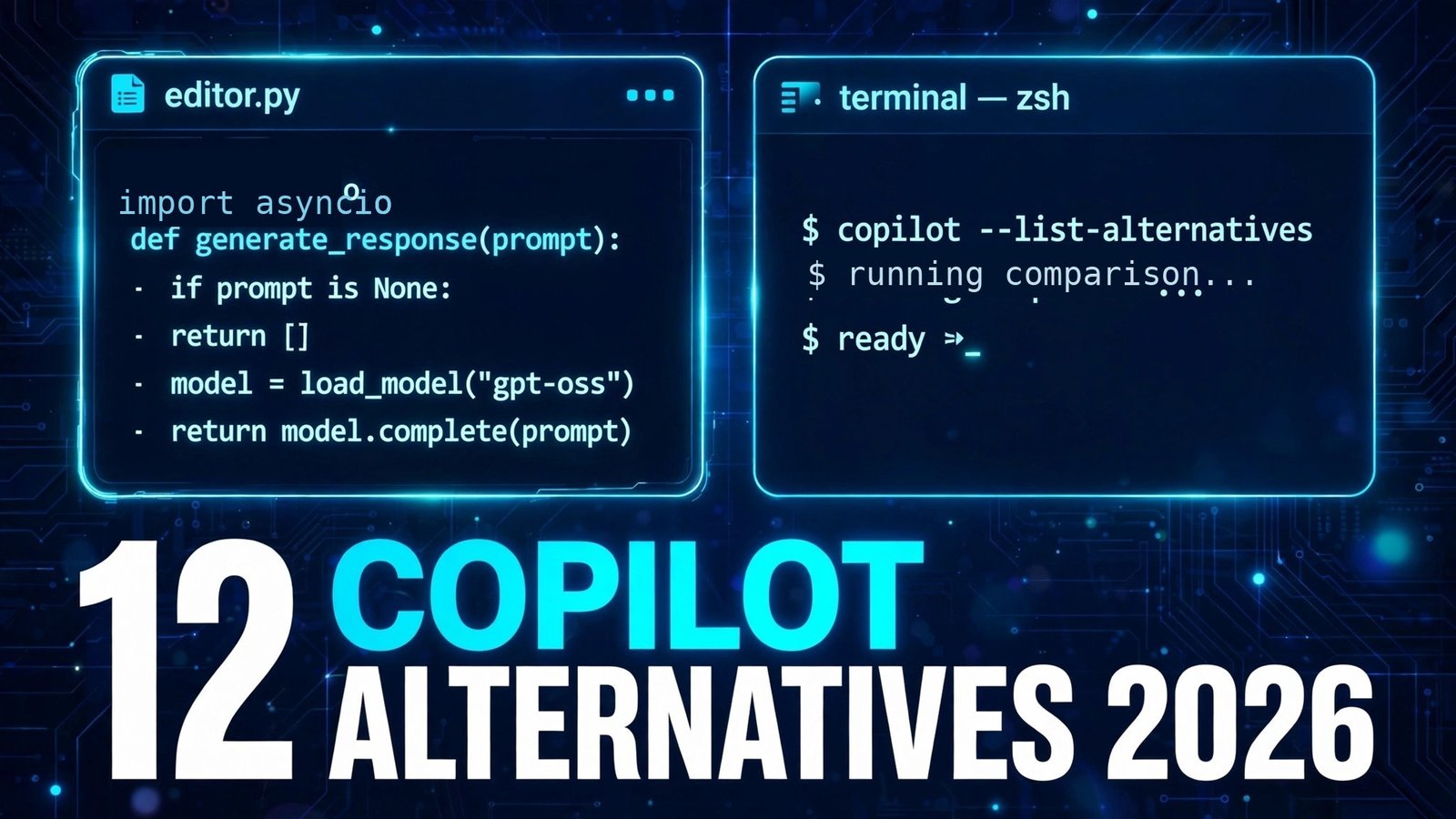 GitHub Copilot alternatives in 2026, 12 AI coding assistants for IDEs, chat, review and privacy
