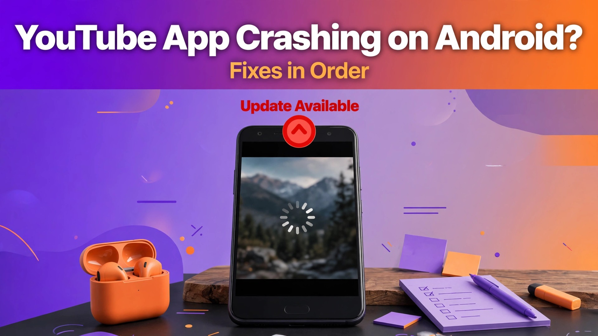 fix YouTube app crashing Android thumbnail showing a phone with a stalled video and update badge