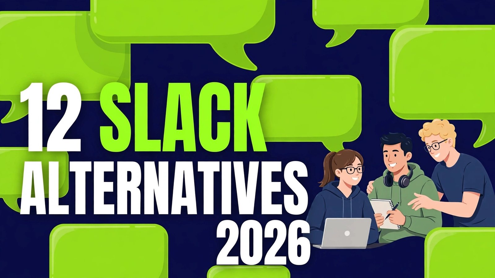 Slack alternatives in 2026, 12 best team chat tools for enterprises, small teams and remote work