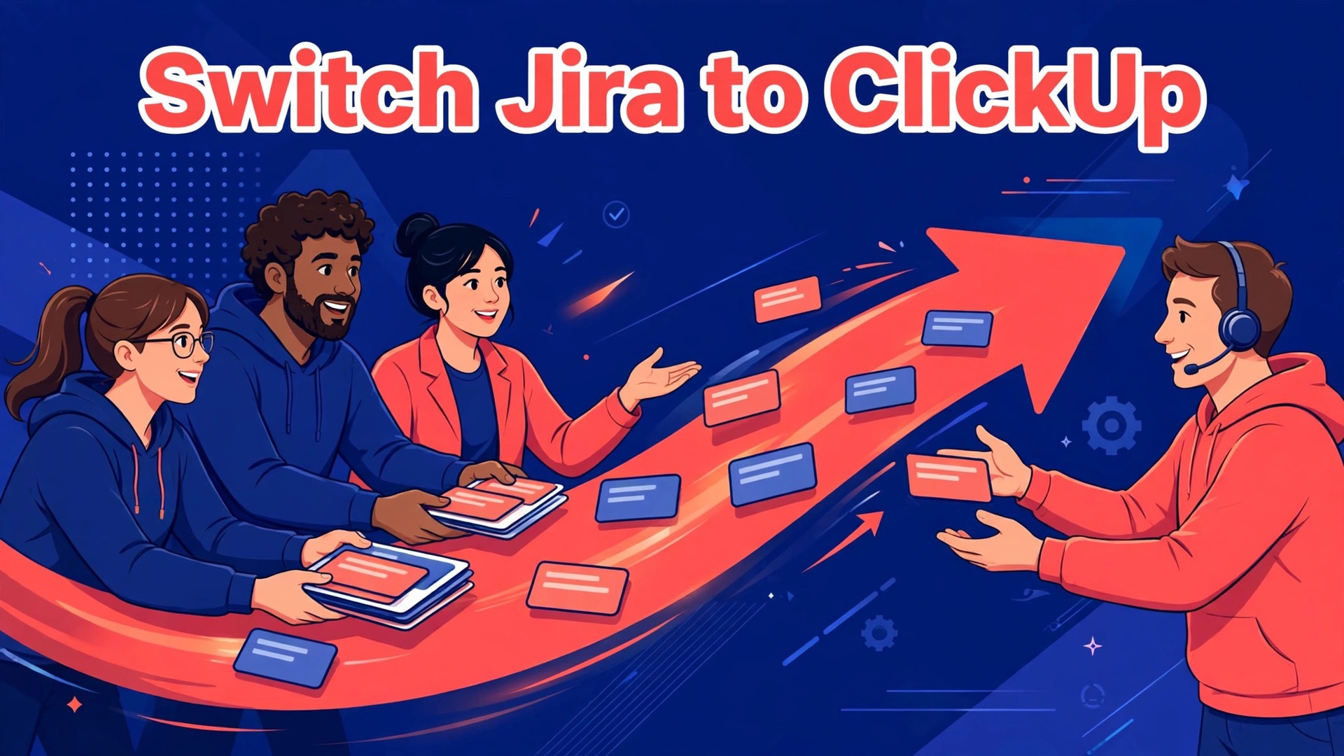 switch Jira to ClickUp software team thumbnail showing a team passing task cards along a red arrow with bold hook text Switch Jira to ClickUp