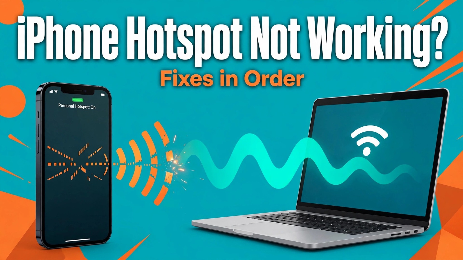 fix iPhone hotspot not working thumbnail showing a phone sharing a hotspot signal with a laptop and bold title text iPhone Hotspot Not Working Fixes in Order