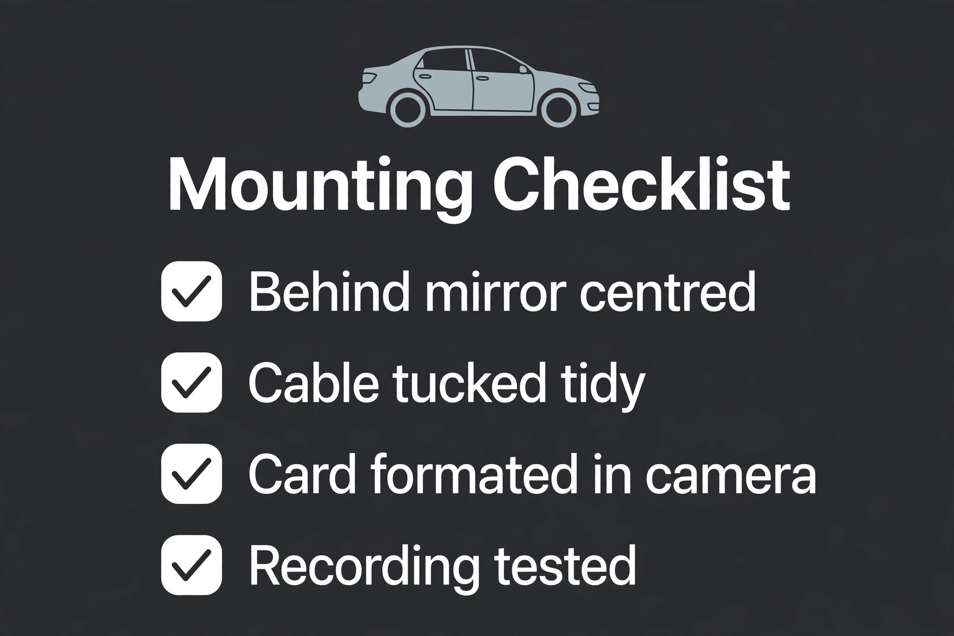 Mounting checklist covering mirror position, cable route, card format and recording test