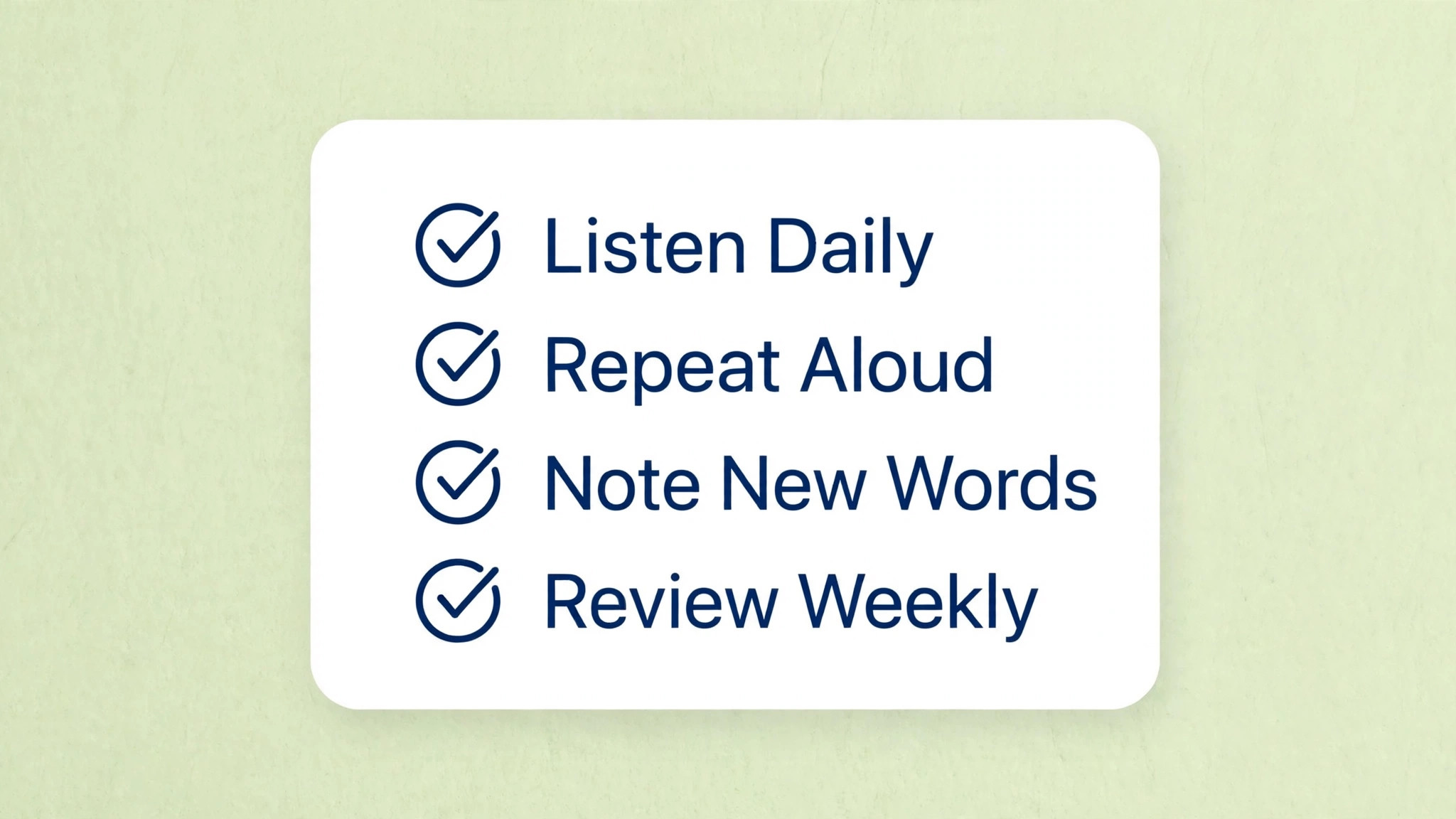Daily language practice checklist covering listening, repeating, noting words and weekly review
