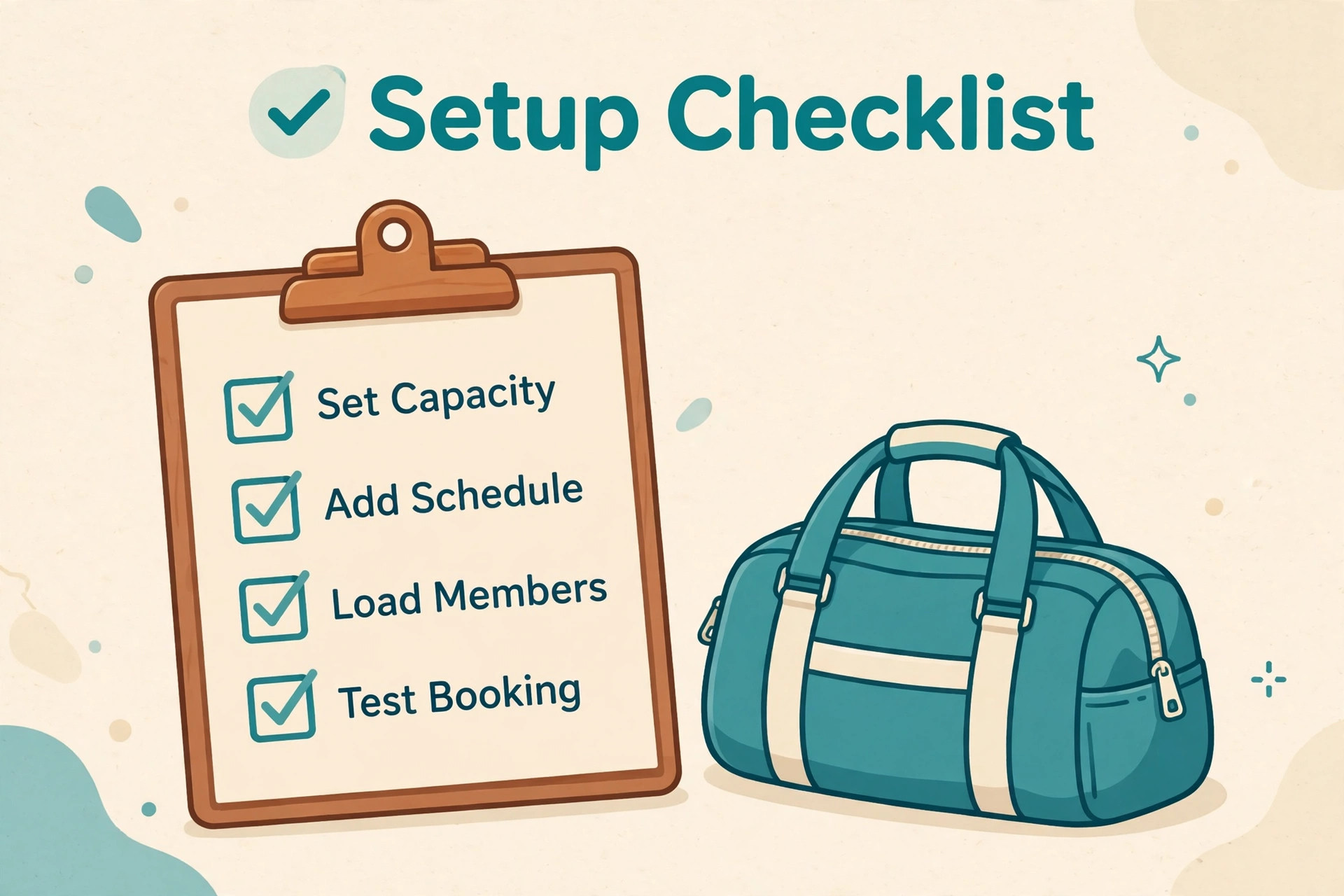 Setup checklist with checked boxes for Set Capacity, Add Schedule, Load Members and Test Booking beside a gym bag