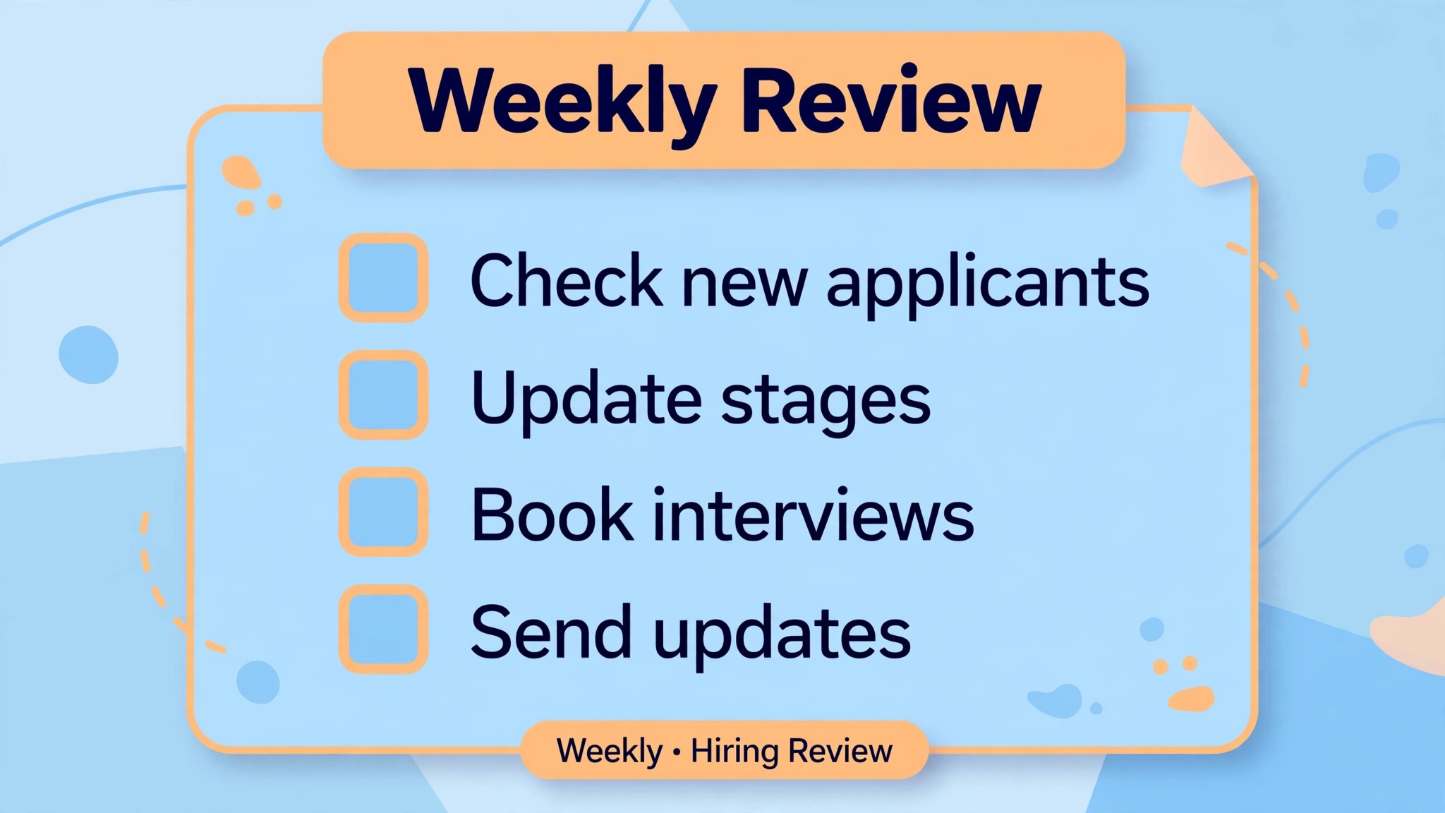 Weekly hiring review checklist