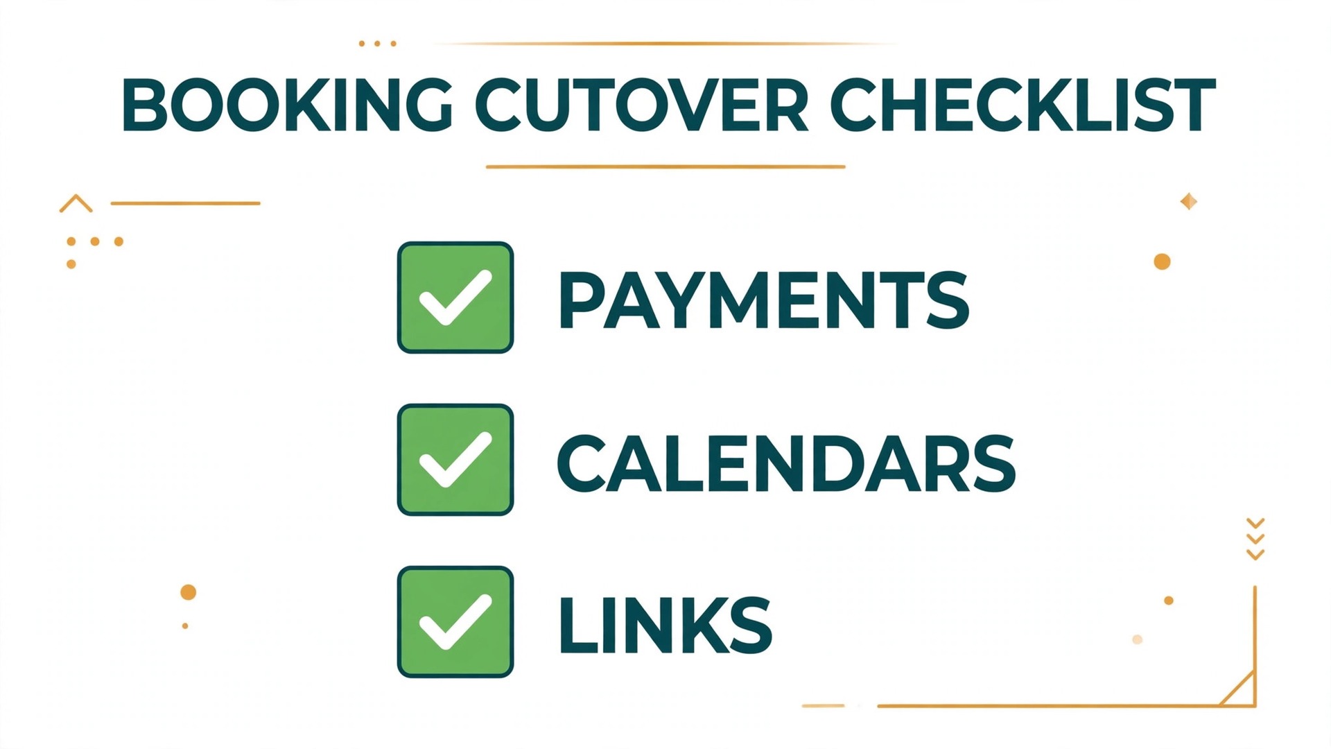 Checklist concept. A cutover list with ticks beside payments, calendars and links