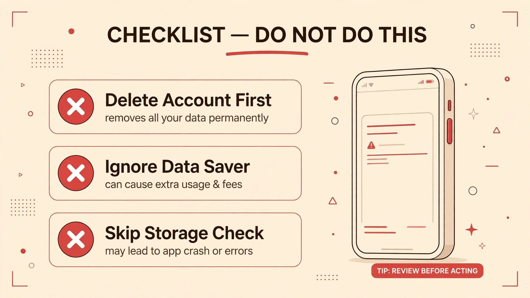 Do-not-do checklist warning against deleting the account first, ignoring Data Saver and skipping the storage check