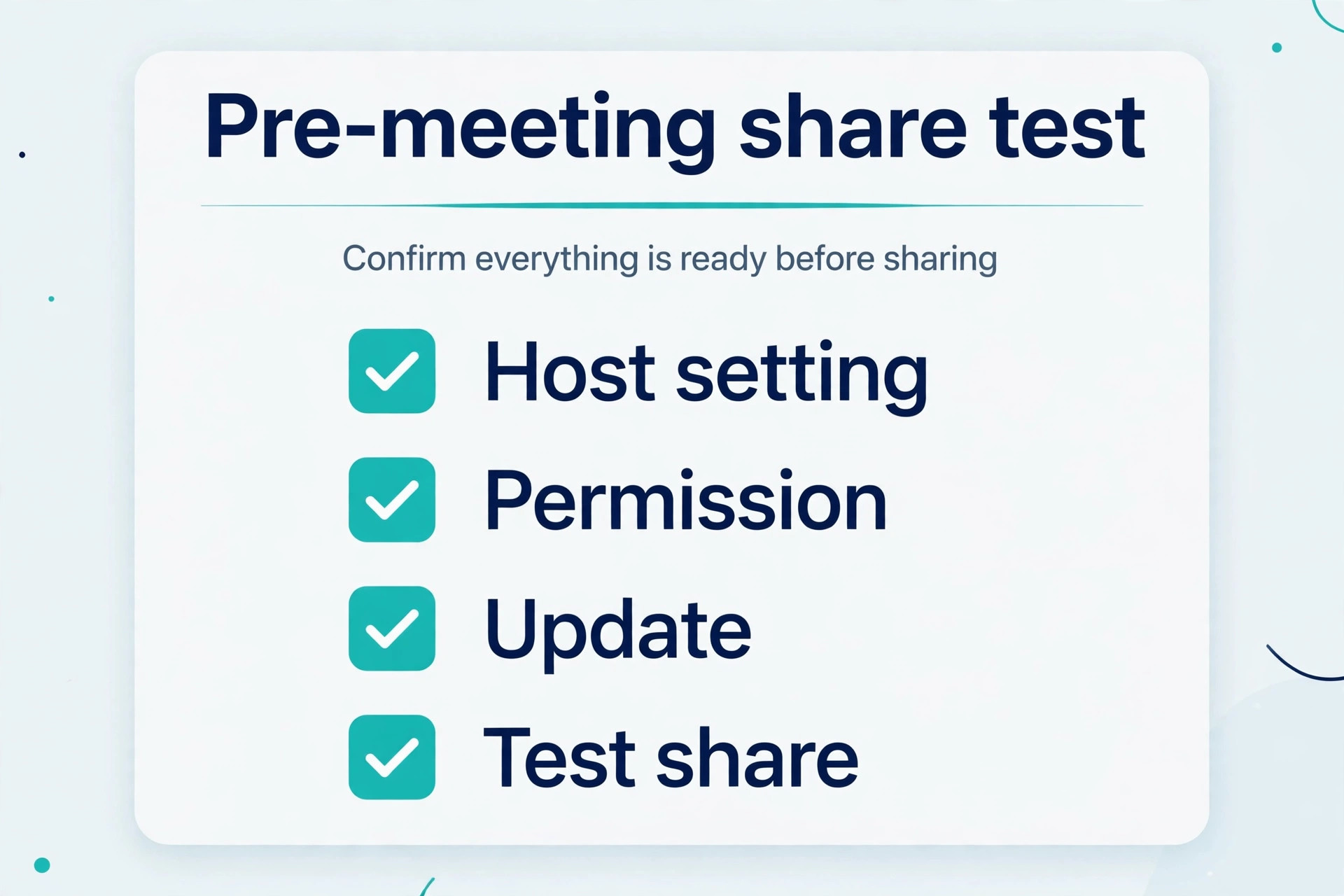 Checklist visual of the pre meeting share test for host setting, permission, update, and test share