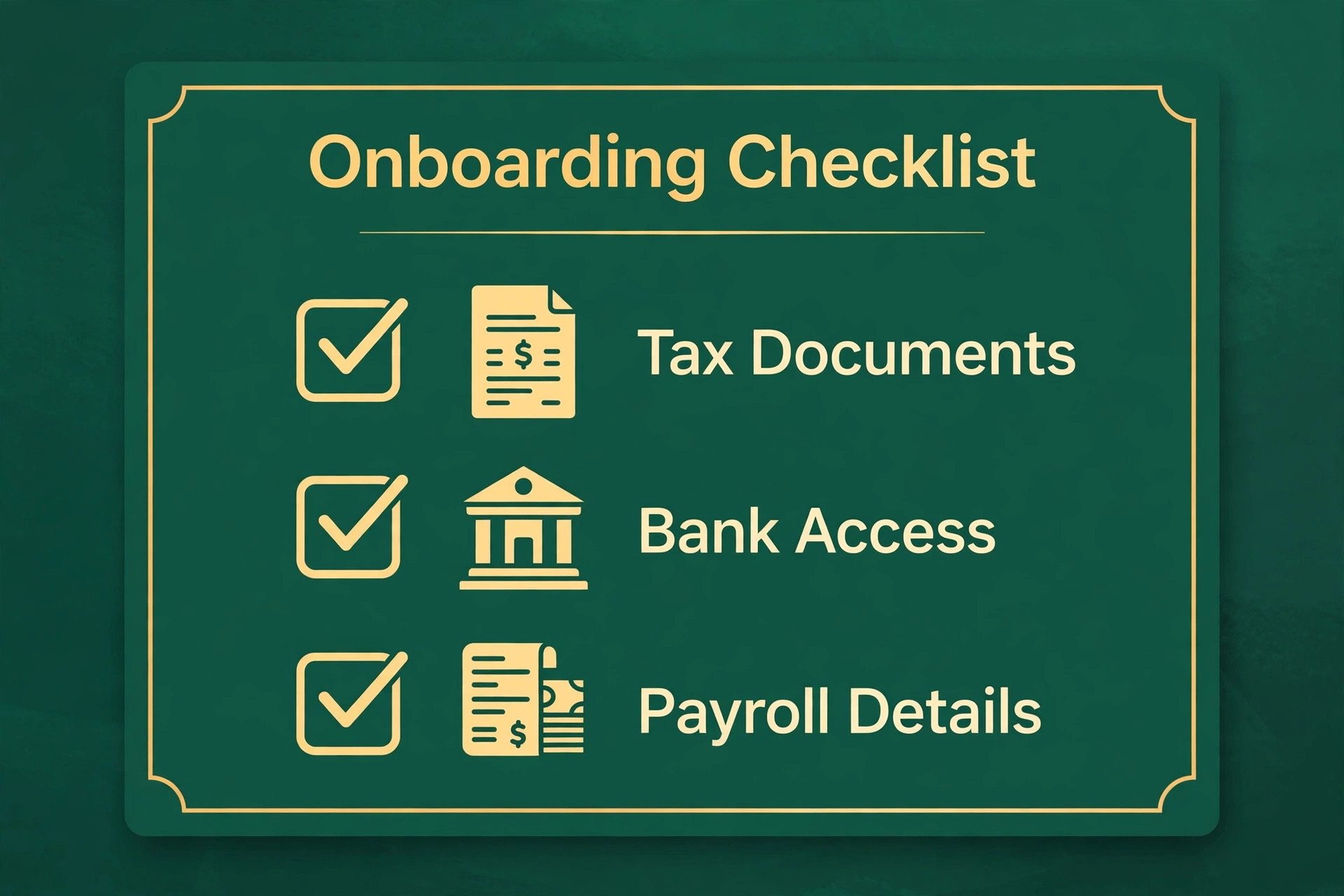Onboarding checklist card covering tax documents, bank access and payroll details