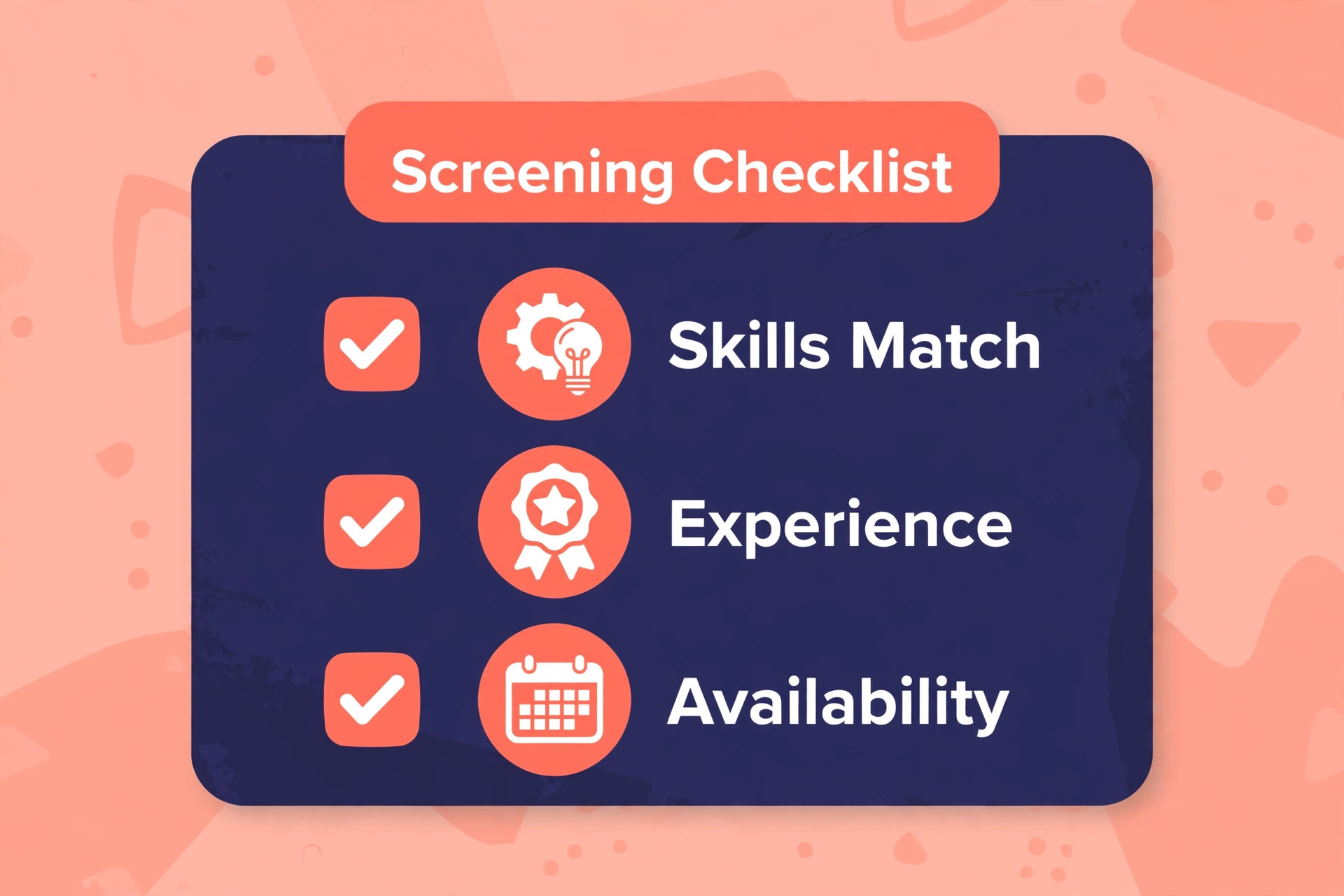 Screening checklist card covering skills match, experience and availability