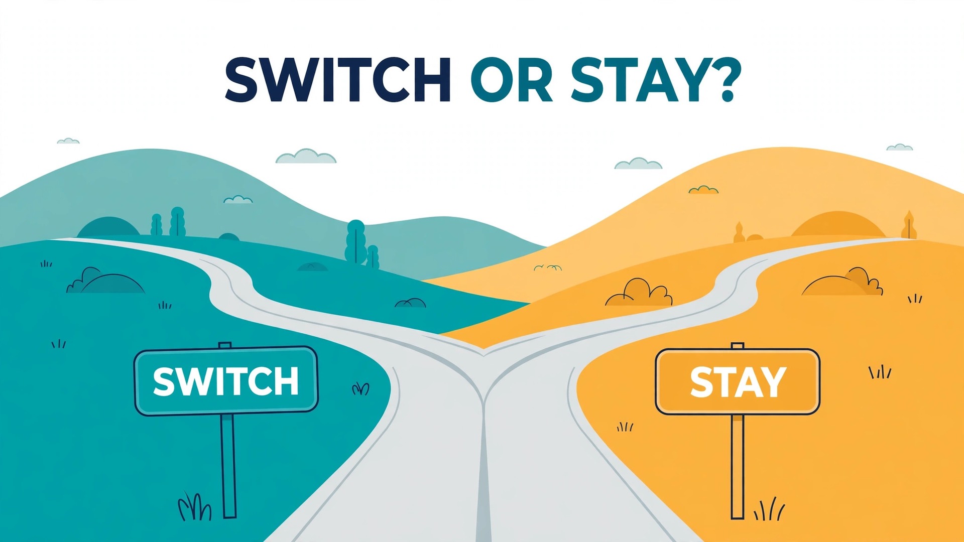 Decision concept. A forked road with a switch sign on one branch and a stay sign on the other